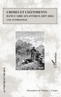 Produktbild: Crimes et ch&acirc;timents dans l'aire atlantique (1827-1841)