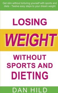 Produktbild: Losing weight without sports and dieting