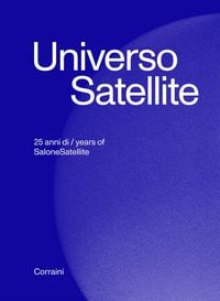 Produktbild: Universo satellite. 25 anni di salonesatellite