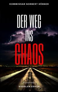 Der Weg Ins Chaos von Svarlen Edhor