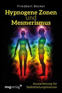 Bild vom Artikel Hypnogene Zonen und Mesmerismus vom Autor Friedbert Becker