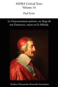 Produktbild: Le Gouvernement pr&eacute;sent, ou &eacute;loge de son Eminence, satyre ou la Miliade