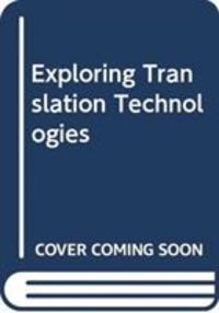Produktbild: Exploring Translation Technologies