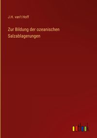 Produktbild: Zur Bildung der ozeanischen Salzablagerungen