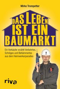 Produktbild: Das Leben ist ein Baumarkt
