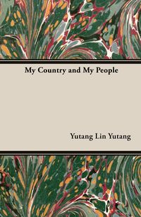 Produktbild: Lin Yutang, Y: My Country and My People