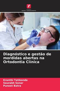 Produktbild: Diagn&oacute;stico e gest&atilde;o de mordidas abertas na Ortodontia Cl&iacute;nica