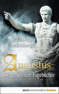 Produktbild: Augustus - Die geheimen Tageb&uuml;cher