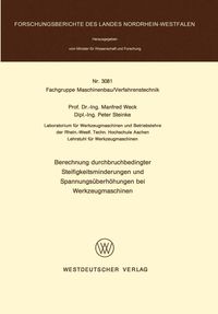 Produktbild: Berechnung durchbruchbedingter Steifigkeitsminderungen und Spannungs&uuml;berh&ouml;hungen bei Werkzeugmaschinen