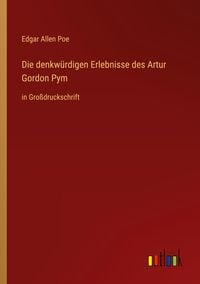 Produktbild: Die denkw&uuml;rdigen Erlebnisse des Artur Gordon Pym