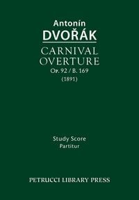 Produktbild: Carnival Overture, Op.92 / B.169