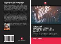 Produktbild: Impactos socioecon&ocirc;micos do tr&aacute;fico de pessoas na Eti&oacute;pia