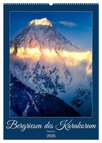 Produktbild: Bergriesen des Karakorum (Wandkalender 2026 DIN A2 hoch), CALVENDO Monatskalender