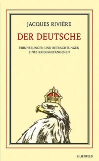 Bild vom Artikel Der Deutsche vom Autor Jacques Rivière