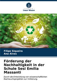 Produktbild: F&ouml;rderung der Nachhaltigkeit in der Schule Sesi Em&iacute;lia Massanti