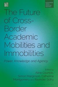 Produktbild: The Future of Cross-Border Academic Mobilities and Immobilities