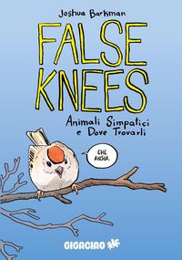 Produktbild: False Knees. Animali simpatici e dove trovarli