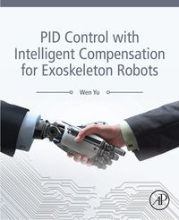 Produktbild: PID Control with Intelligent Compensation for Exoskeleton Robots