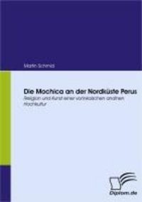 Produktbild: Die Mochica an der Nordk&uuml;ste Perus