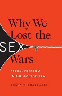 Produktbild: Why We Lost the Sex Wars