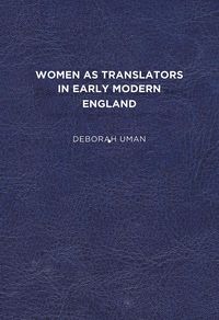 Produktbild: Uman, D: Women As Translators in Early Modern England