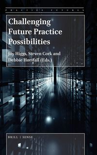 Produktbild: Challenging Future Practice Possibilities