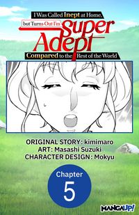 Produktbild: I Was Called Inept at Home, but Turns Out I'm Super Adept Compared to the Rest of the World #005
