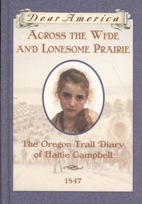 Produktbild: Across the Wide and Lonesome Prairie Hc/CD Set: The Oregon Trail Diary of Hattie Campbell, 1847