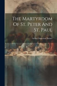 Produktbild: The Martyrdom Of St. Peter And St. Paul