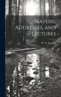 Produktbild: Nature, Addresses, and Lectures