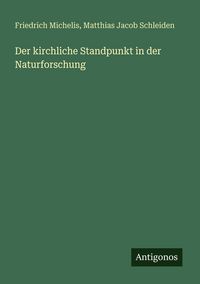 Produktbild: Der kirchliche Standpunkt in der Naturforschung