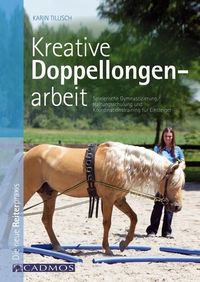 Bild vom Artikel Kreative Doppellongenarbeit vom Autor Karin Tillisch