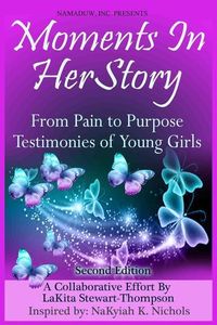 Produktbild: Moments in HerStory: From Pain to Purpose II: Testimonies of Young Girls