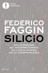Produktbild: Silicio. Dall'invenzione del microprocessore alla nuova scienza della consapevolezza
