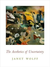 Produktbild: Wolff, J: Aesthetics of Uncertainty