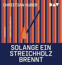 Produktbild Solange ein Streichholz brennt