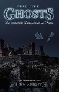 Produktbild: Three little Ghosts - Die geistreichste Kurzgeschichte der Saison