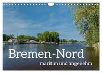Produktbild: Bremen-Nord - maritim und angenehm (Wandkalender 2026 DIN A4 quer), CALVENDO Monatskalender