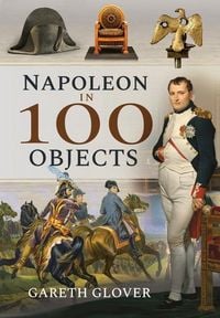 Produktbild: Napoleon in 100 Objects