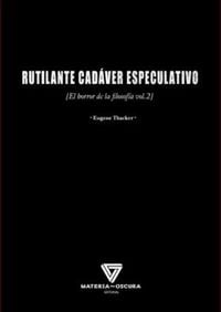 Produktbild: Rutilante cad&aacute;ver especulativo