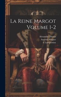 Produktbild: La reine Margot Volume 1-2