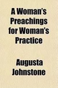 Produktbild: A Woman's Preachings for Woman's Practice