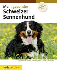Produktbild: Mein gesunder Schweizer Sennenhund