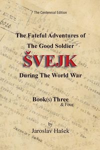 Produktbild: The Fateful Adventures of the Good Soldier &iquest;vejk During the World War