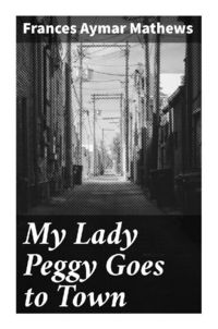 Produktbild: My Lady Peggy Goes to Town