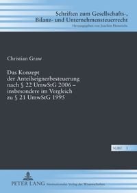 Produktbild: Das Konzept der Anteilseignerbesteuerung nach &sect; 22 UmwStG 2006 &ndash; insbesondere im Vergleich zu &sect; 21 UmwStG 1995
