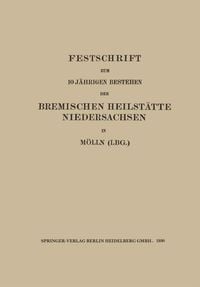 Produktbild: Festschrift zum 10 J&auml;hrigen Bestehen der Bremischen Heilst&auml;tte Niedersachsen in M&ouml;lln (Lbg.)