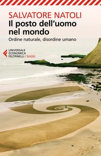 Produktbild: Il posto dell'uomo nel mondo. Ordine naturale, disordine umano