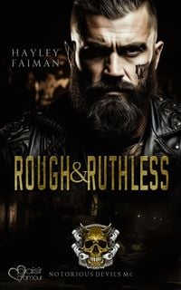 Produktbild: Notorious Devils MC Teil 4: Rough & Ruthless
