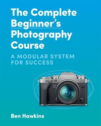 Produktbild: The Complete Beginner's Photography Course